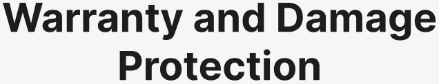 Warranty and Damage Protection